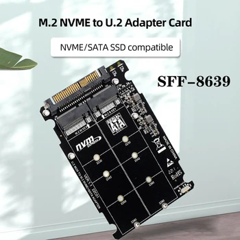 2 В 1 M.2 NVMe SATA U.2 Карта-адаптер PCIe4.0x4 Карта-конвертер M.2 NVME Key M Key B в U.2 SFF8639 для SSD-накопителя 2230/2242/2260/2280